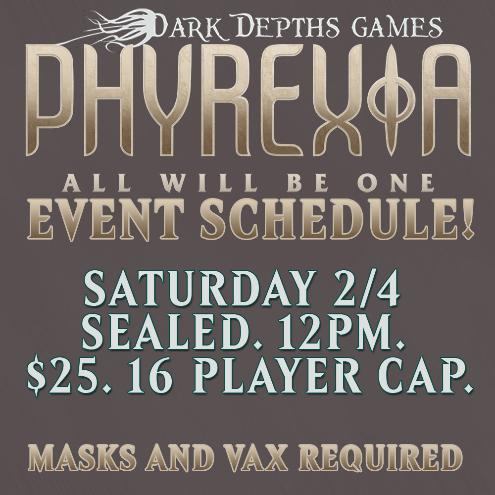 Phyrexia: All Will Be One - 1V1 Sealed Prerelease Saturday 2/4/23 @ 12PM $25